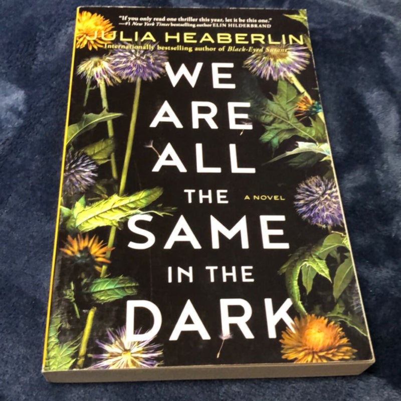 We Are All the Same in the Dark