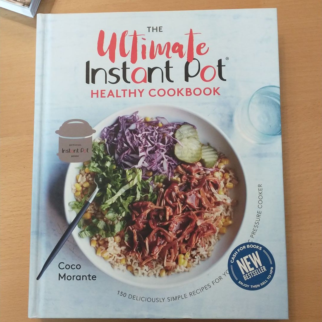 The Ultimate Instant Pot Healthy Cookbook