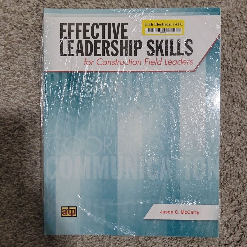 Effective Leadership Skills for Construction Field Leaders