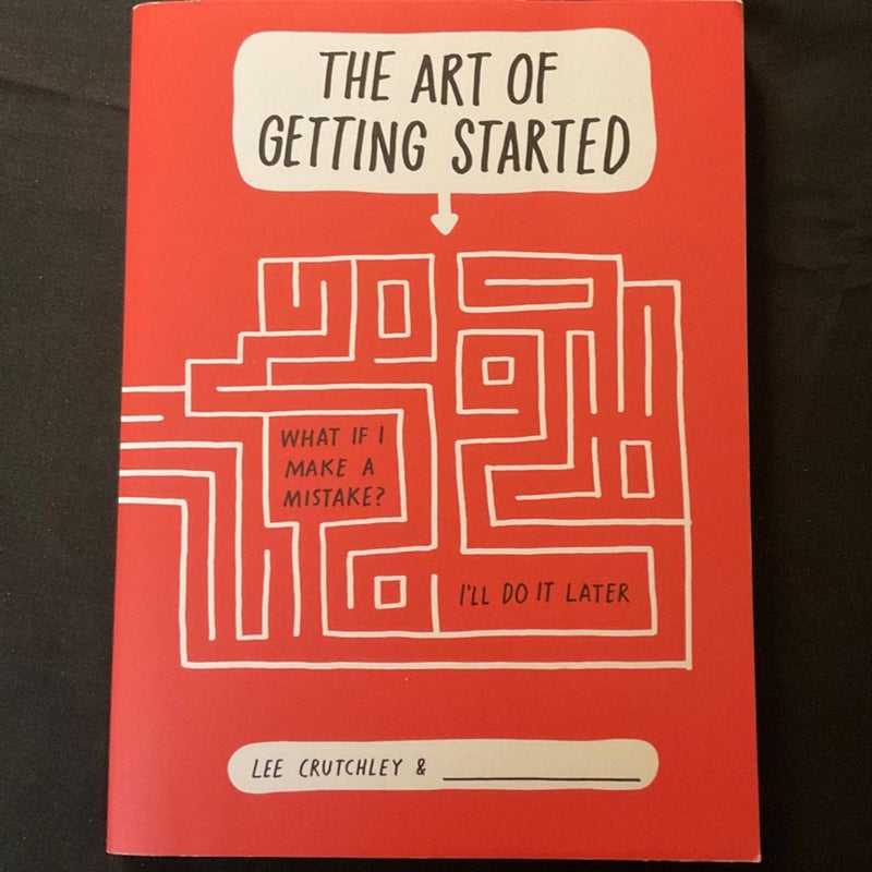 The Art of Getting Started