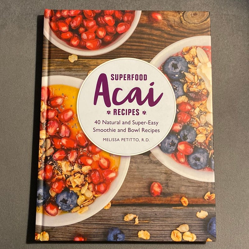 Superfood Acai Recipes