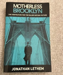 Motherless Brooklyn (Movie Tie-In Edition)