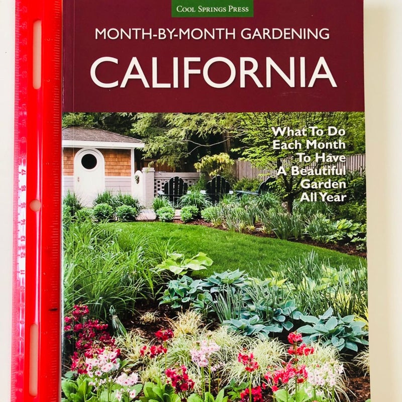 California Month-By-Month Gardening