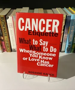 Cancer Etiquette