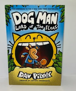 Lord of the Fleas: (Dog Man Series, Book 5)