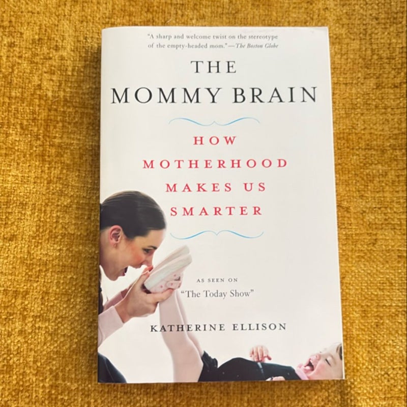 The Mommy Brain