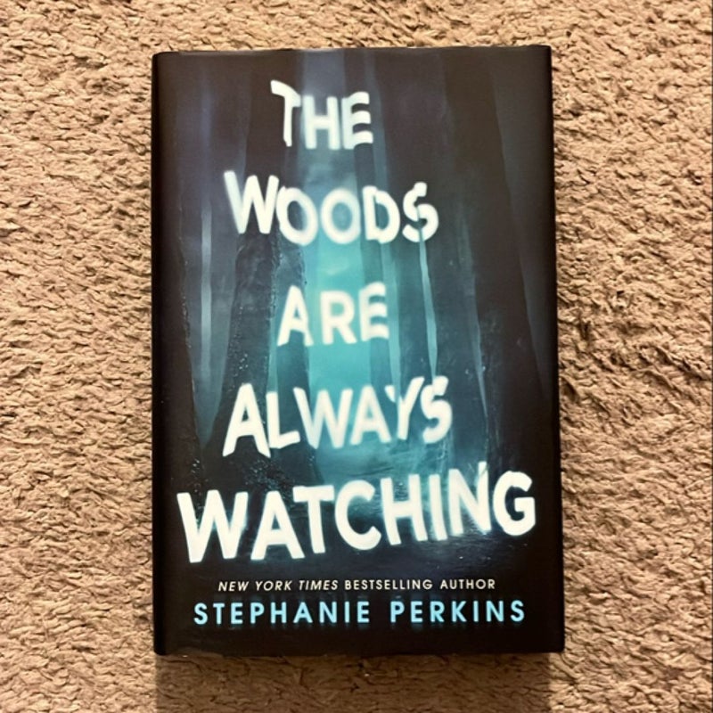 The Woods Are Always Watching