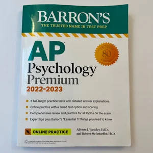 AP Psychology Premium, 2022-2023: 6 Practice Tests + Comprehensive Review + Online Practice