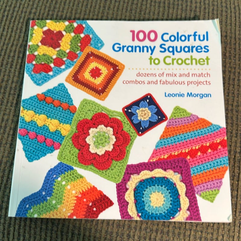 100 Colorful Granny Squares to Crochet