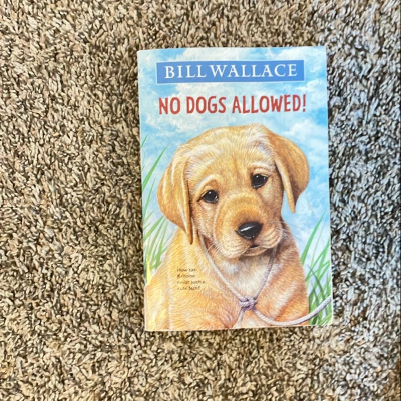 No Dogs Allowed!