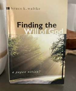 Finding the Will of God