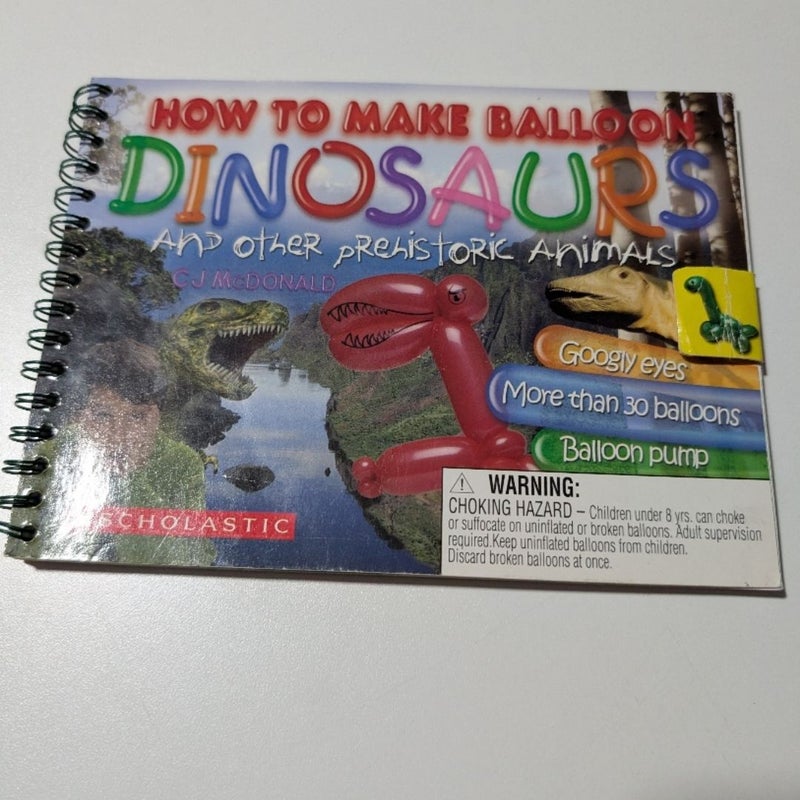 How to Make Balloon Dinosaurs and Other Prehistoric Animals