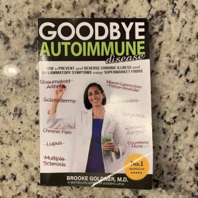 Goodbye Autoimmune Disease