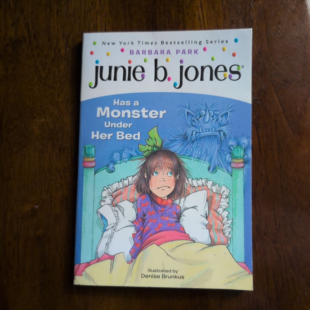 Junie B. Jones Has a Monster under Her Bed
