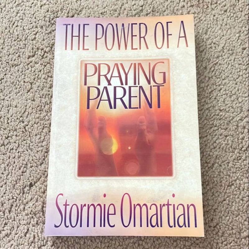 The Power of a Praying Parent