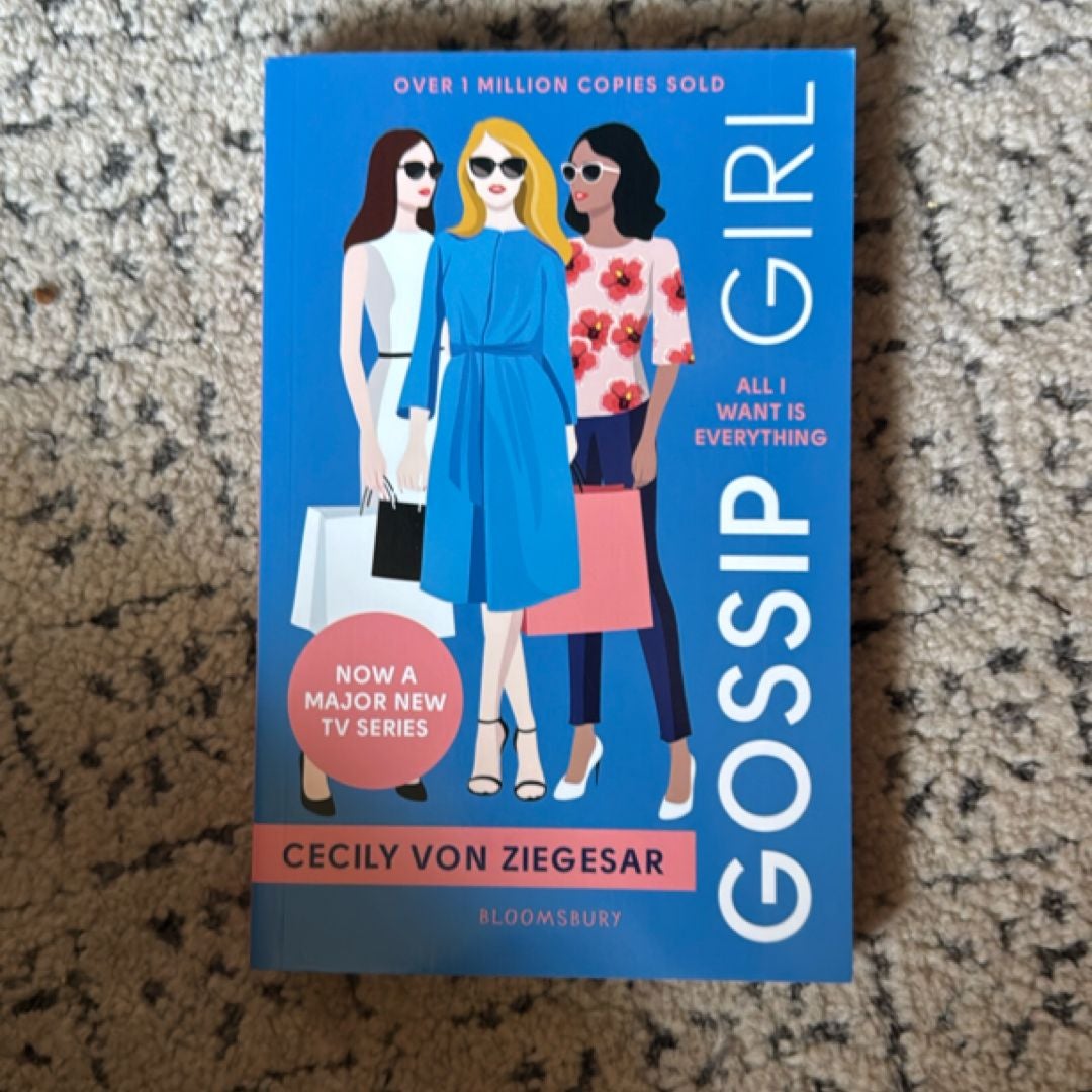 All I Want Is Everything (Gossip Girl, Book 3)