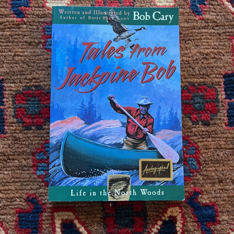 Tales from Jackpine Bob