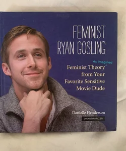 Feminist Ryan Gosling