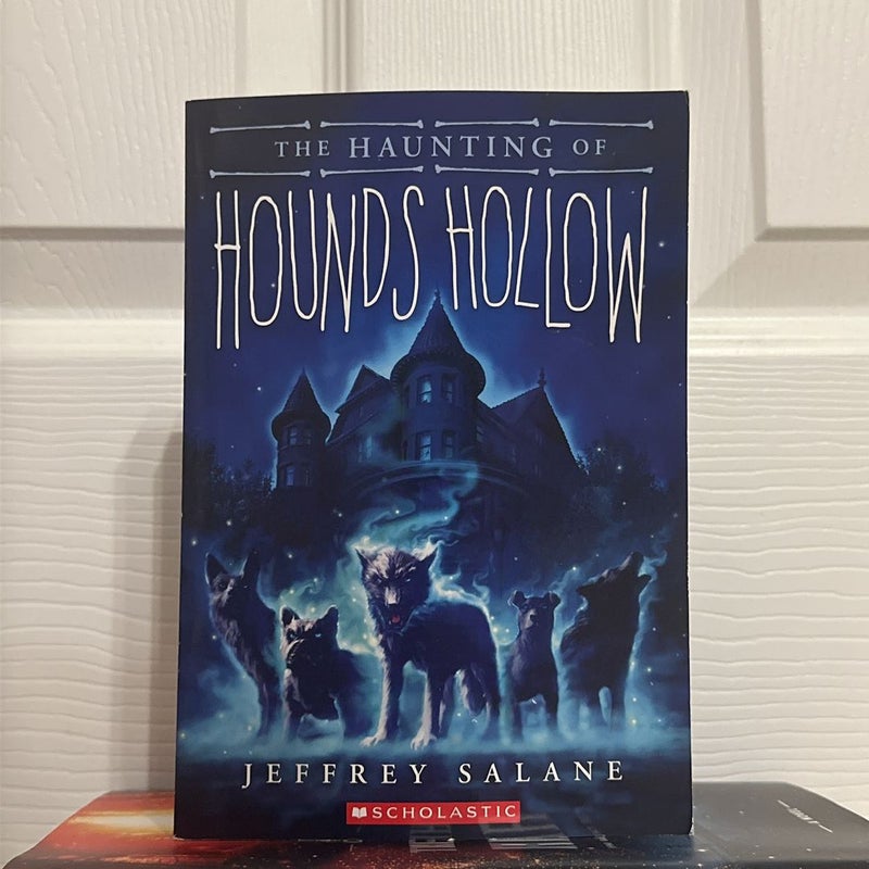 The Haunting of Hounds Hollow