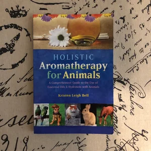 Holistic Aromatherapy for Animals