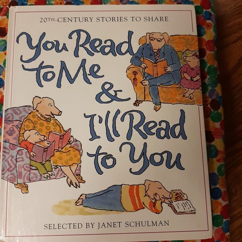 You Read to Me and I'll Read to You