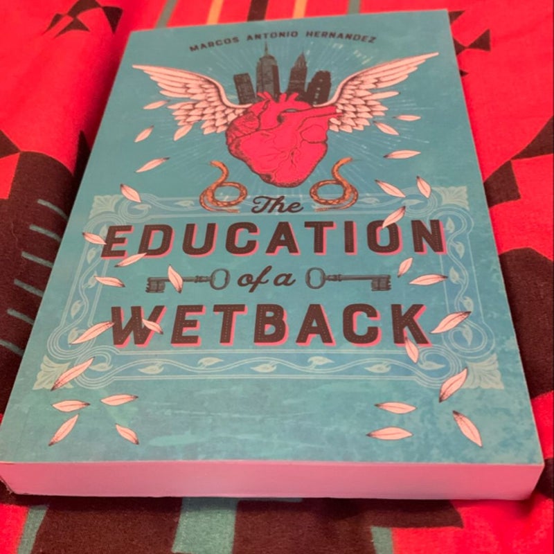 The Education of a Wetback