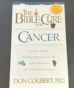 The  bible cure for cancer