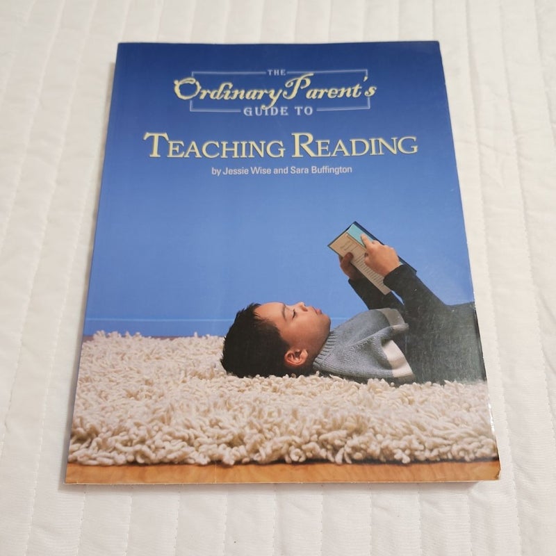 The Ordinary Parents Guide to Teaching Reading