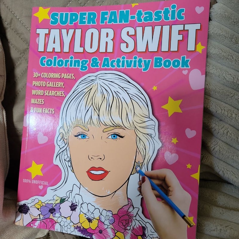 SUPER FAN-Tastic Taylor Swift Coloring and Activity Book