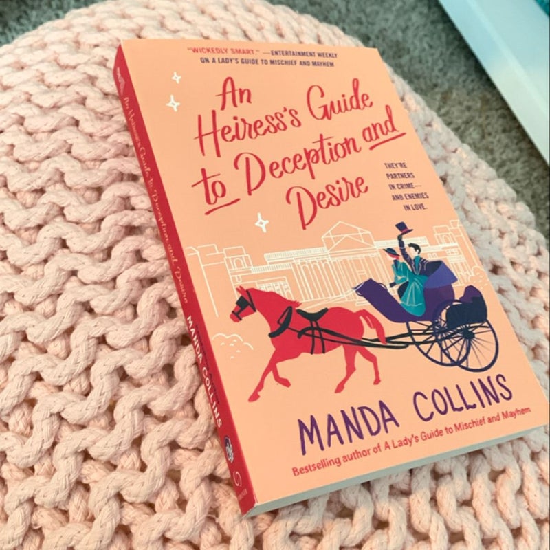 An Heiress's Guide to Deception and Desire