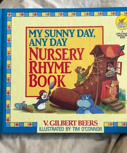 My Sunny Day, and Day Nursery Rhyme Book