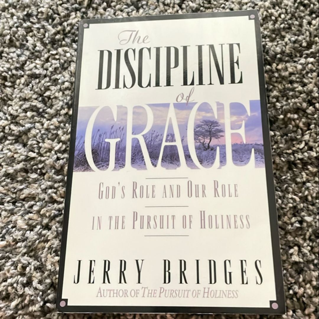 The Discipline of Grace