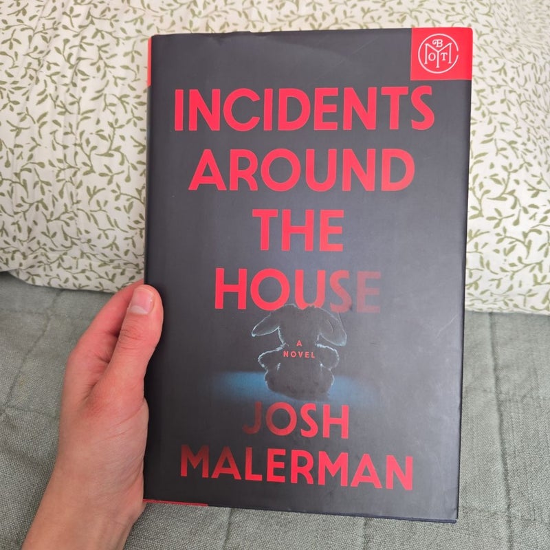 Incidents Around The House