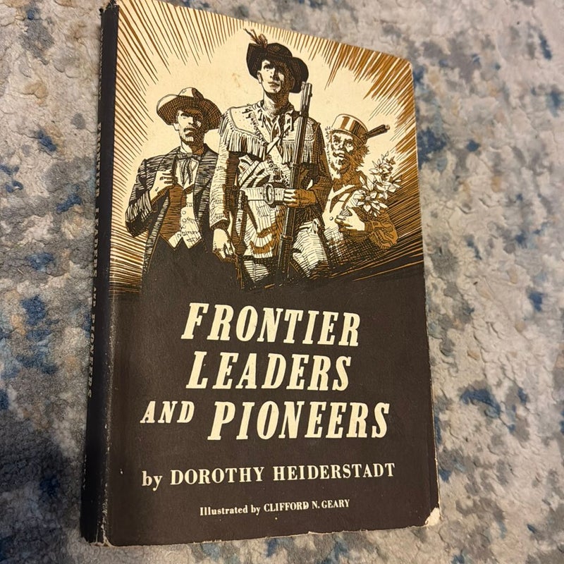 Frontier Leaders and Pioneers