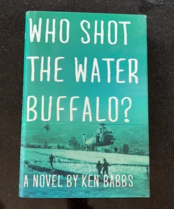 Who Shot the Water Buffalo?