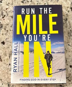 Run the Mile You're In