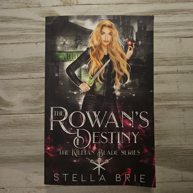 The Rowan's Destiny
