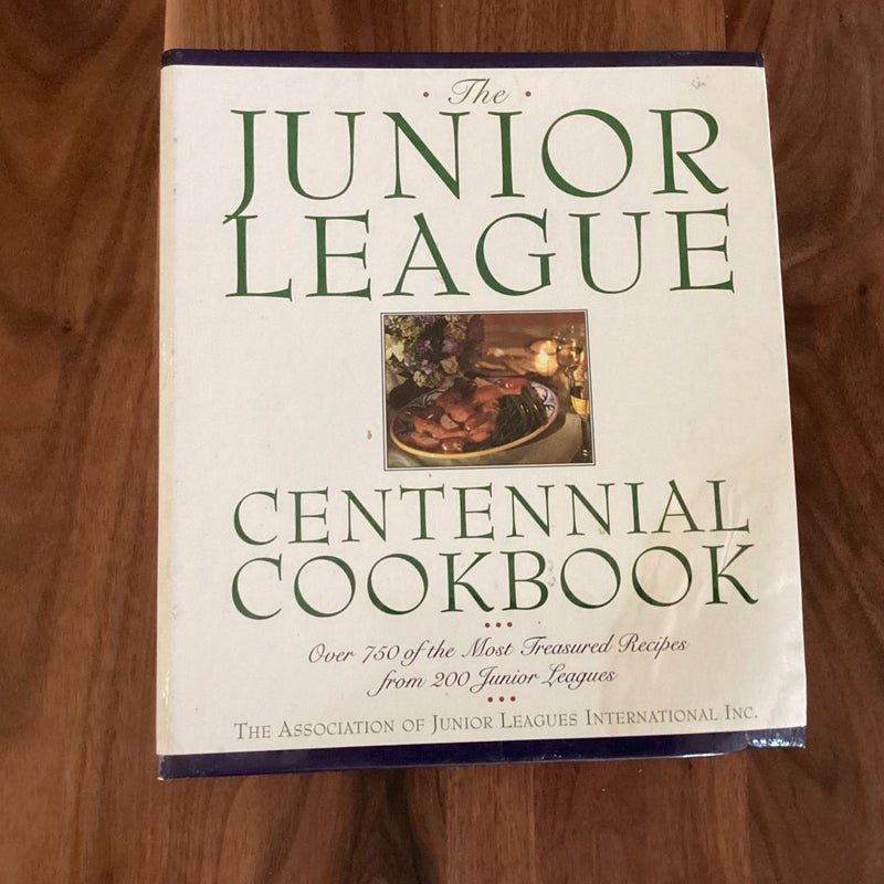 Junior League Centennial Cookbook