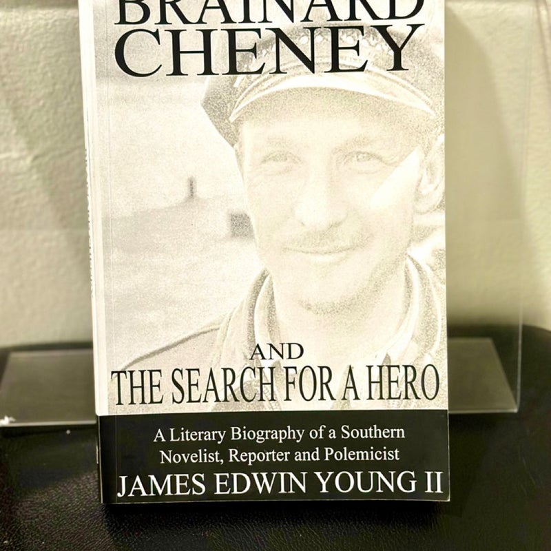 Brainard Cheney and the Search for a Hero