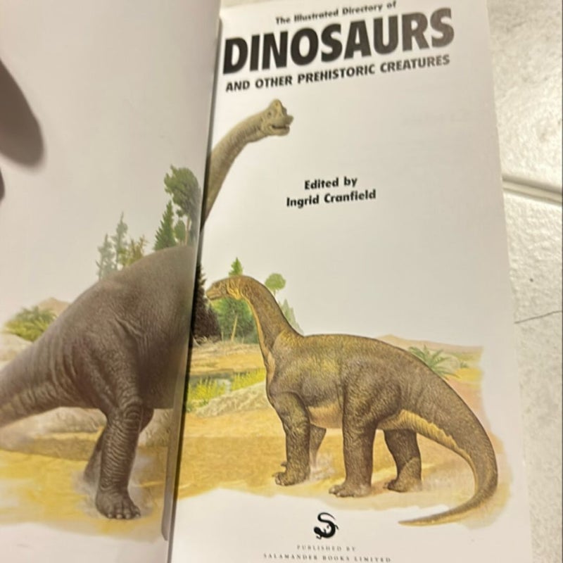 The Illustrated Directory of Dinosaurs and Other Prehistoric Creatures