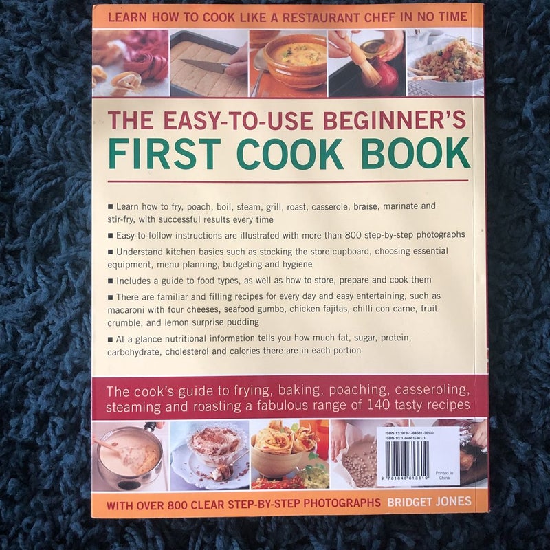 The Easy-to-use Beginner’s First Cook Book