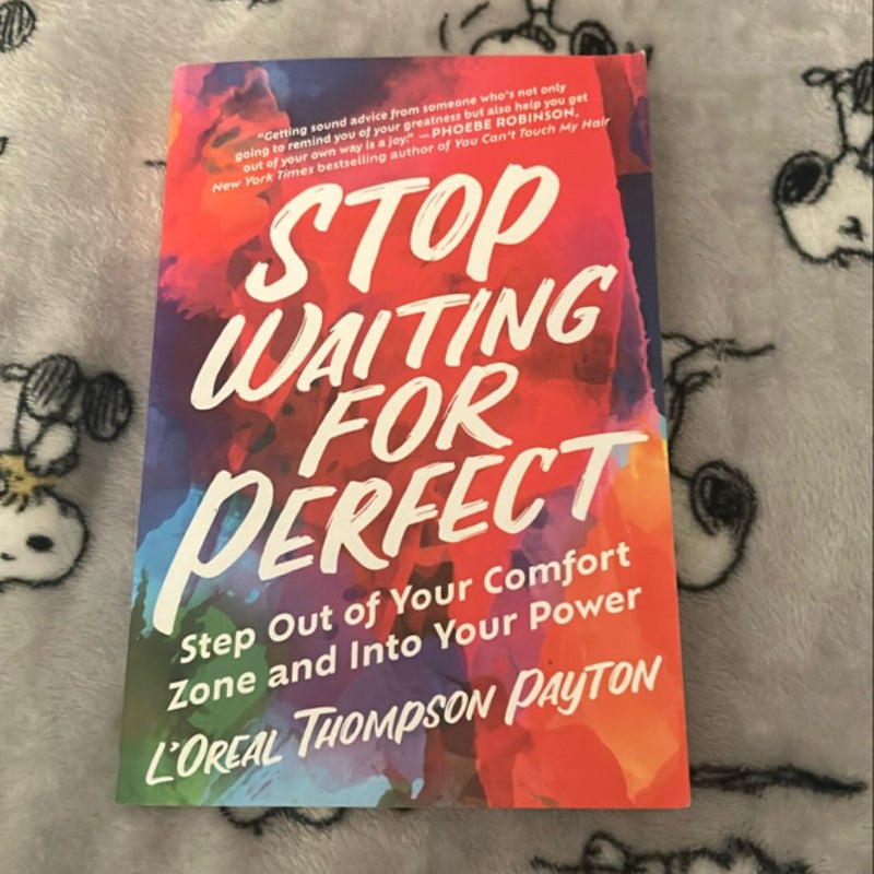 Stop Waiting for Perfect