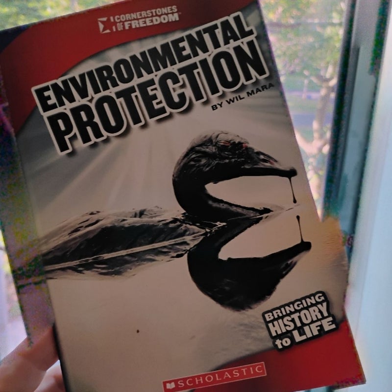 Environmental Protection (Cornerstones of Freedom: Third Series)