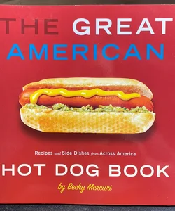 The Great American Hot Dog Book
