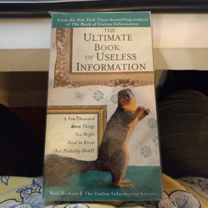 The Ultimate Book of Useless Information