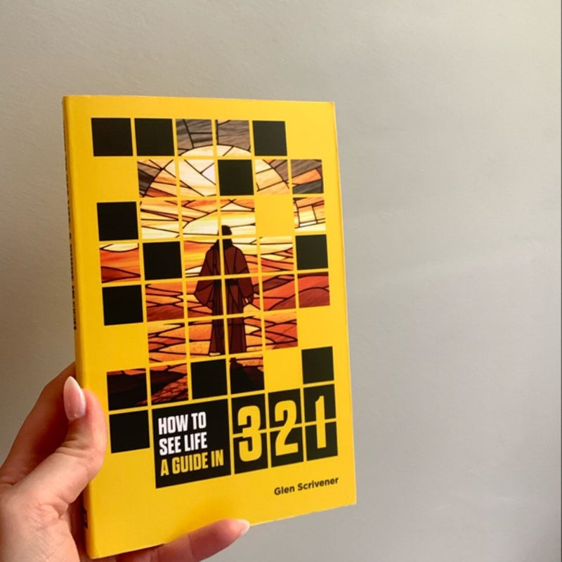 How To See Life A Guide in 321