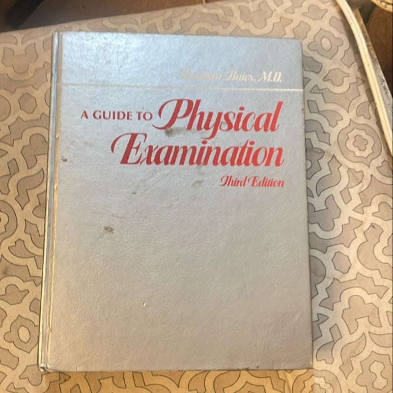 A Guide to Physical Examination