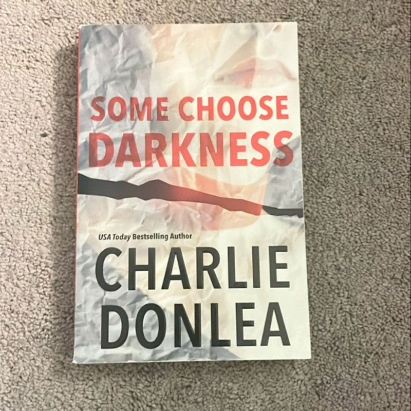 Some Choose Darkness