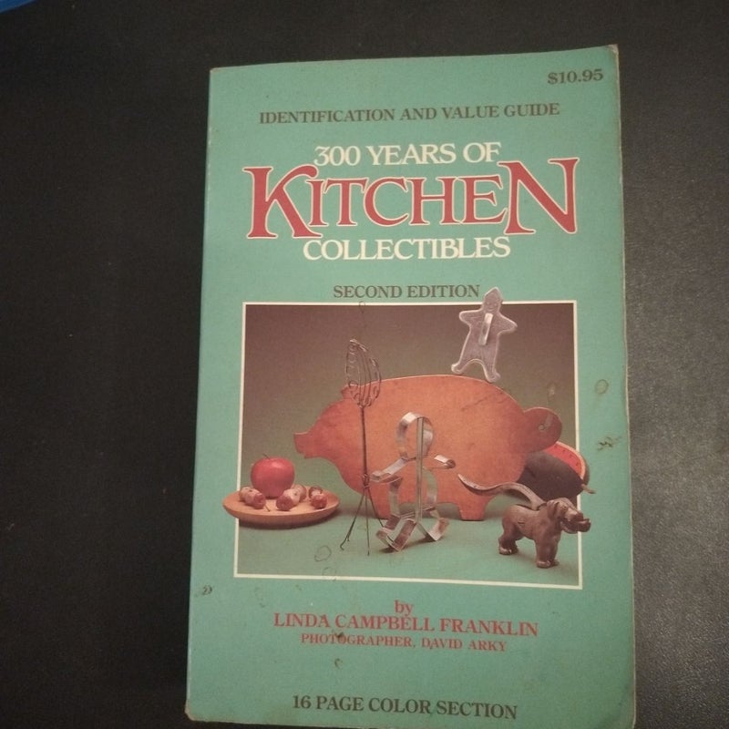 Three Hundred Years of Kitchen Collectibles