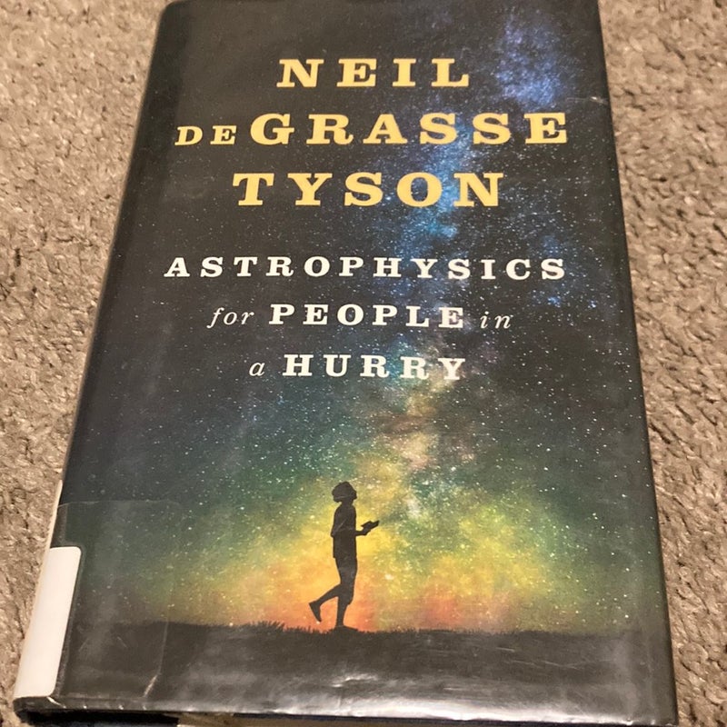 Astrophysics for People in a Hurry